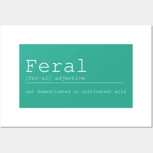 Feral Definition Posters and Art